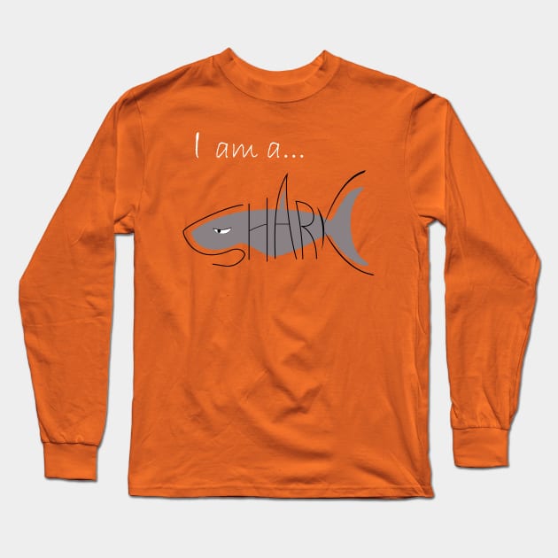 I am a SHARK Long Sleeve T-Shirt by RCLWOW